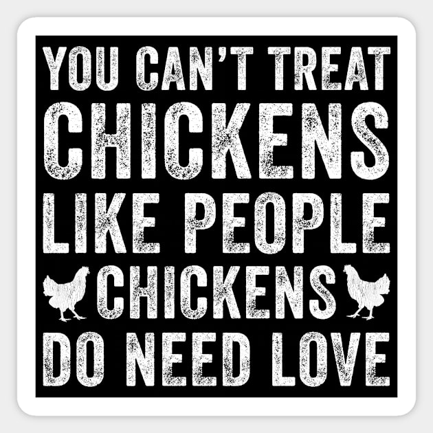 Chickens Need Love Funny Backyard Chicken Farmer Sticker by Dr_Squirrel